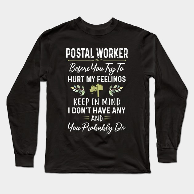 Postal Worker Long Sleeve T-Shirt by arlenawyron42770